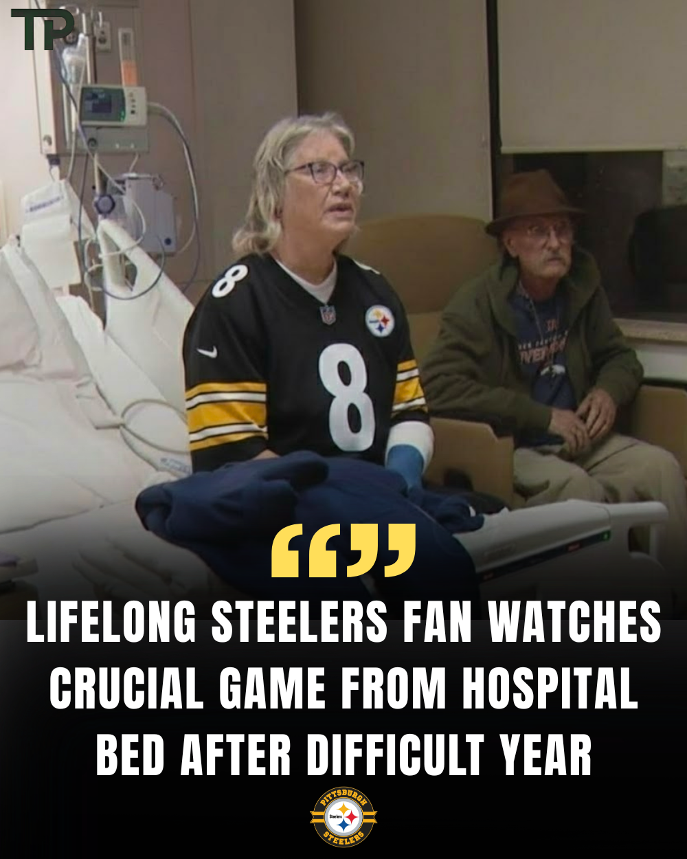 A Pittsburgh woman battling late‑stage illness watches every Steelers game from her hospital bed — her revelation in a faded black‑and‑gold jersey moving nurses to tears and Steelers Nation to silence.